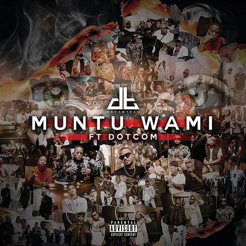 Muntu Wami DreamTeam feat. Dotcom