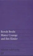 Mutter Courage und ihre Kinder Bertolt Brecht