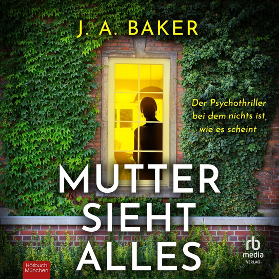 Mutter sieht alles - audiobook Baker J. A.