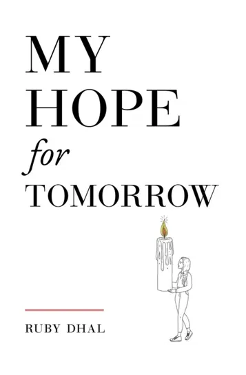 My Hope for Tomorrow (Second Edition) Ruby Dhal