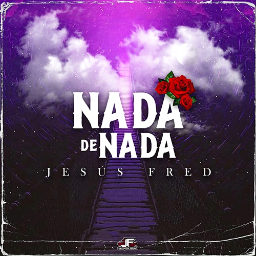 Nada De Nada (Versión 2015) Jesus Fred