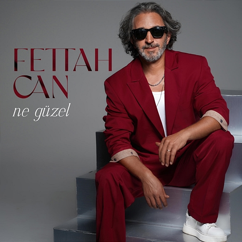 Ne Güzel Fettah Can