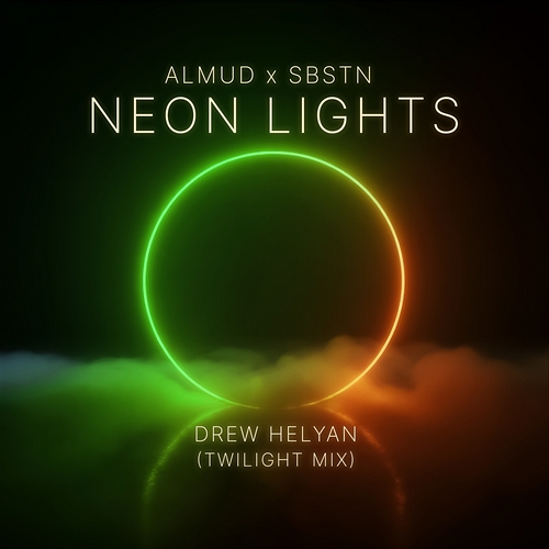 Neon Lights Almud, SBSTN, Drew Helyan