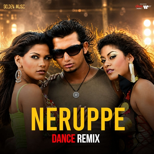 Neruppe Dance Remix Harris Jayaraj, Thamarai, Pranko, Solar Sai, Sowmya Raoh