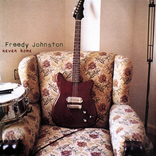 never home Freedy Johnston