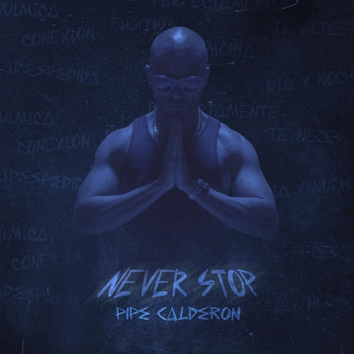 Never Stop Pipe Calderón
