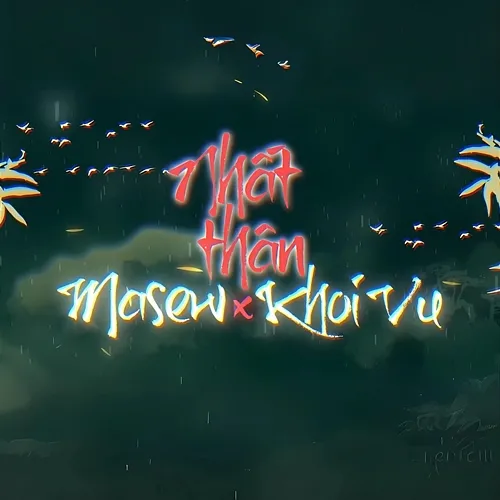 Nhất Thân Masew, Khoi Vu