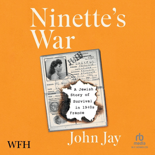 Ninette's War - audiobook Jay John