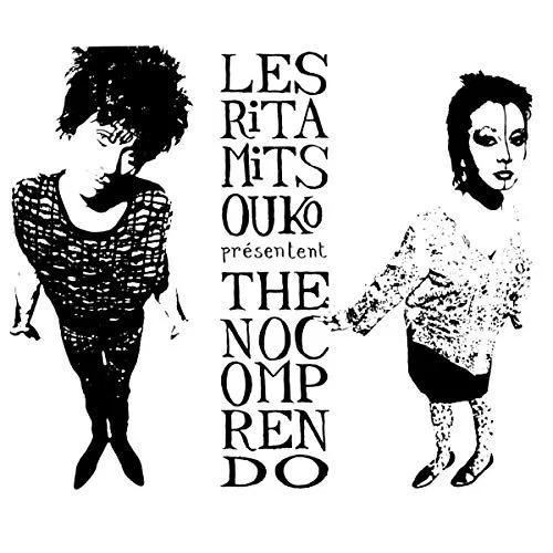 No Comprendo Les Rita Mitsouko