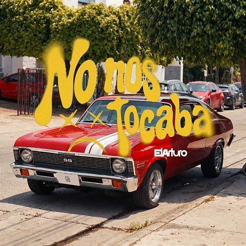 No Nos Tocaba ElArturo