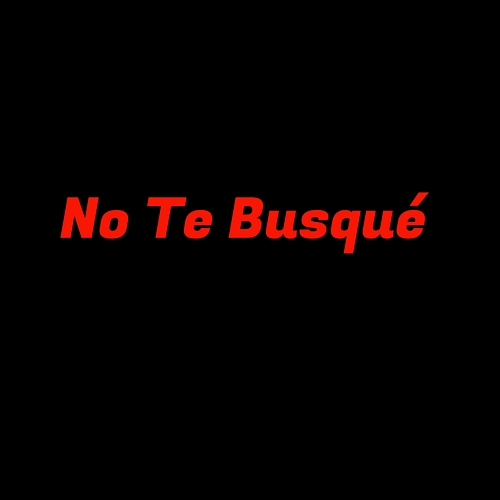 No Te Busque Neyvarox