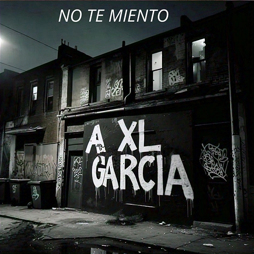 No Te Miento Axl Garcia