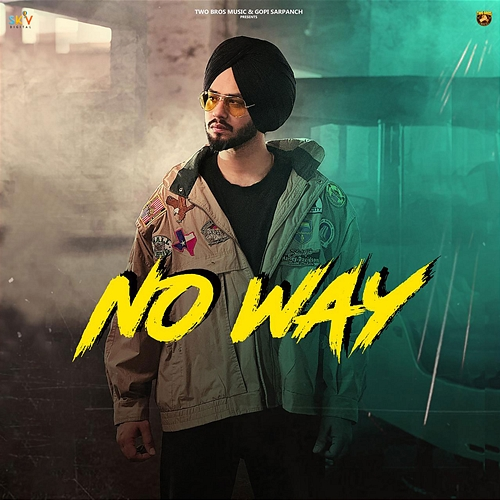 No Way Lakhi Ghuman, Sargi Maan, Vicky Dhaliwal