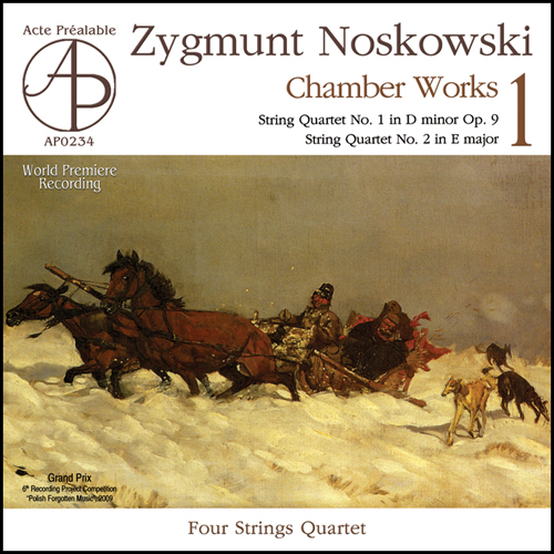 Noskowski: Chamber works 1 Four Strings Quartet, Fiedukiewicz Lucyna, Witek Grzegorz, Raszewska Beata, Tudzierz Łukasz