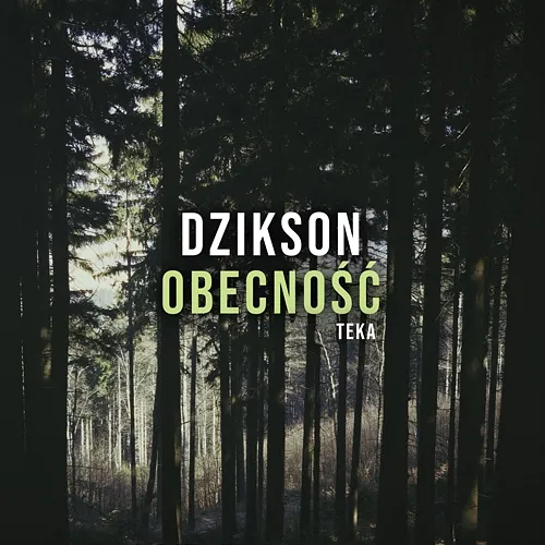 Obecność Dzikson, Teka