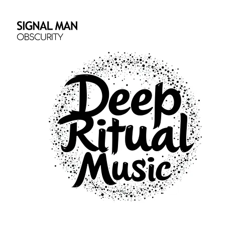 Obscurity Signal Man
