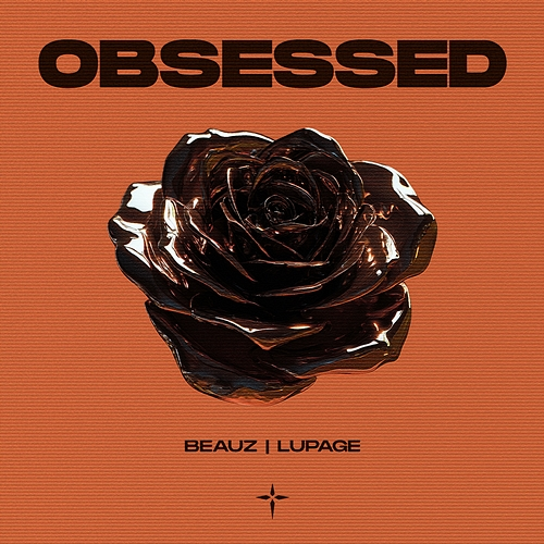 Obsessed Beauz, Lupage