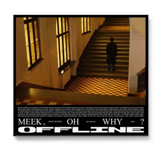Offline Meek, Oh Why?