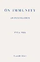 On Immunity: An Inoculation Biss Eula