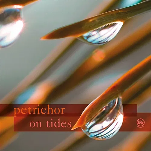 On Tides Petrichor