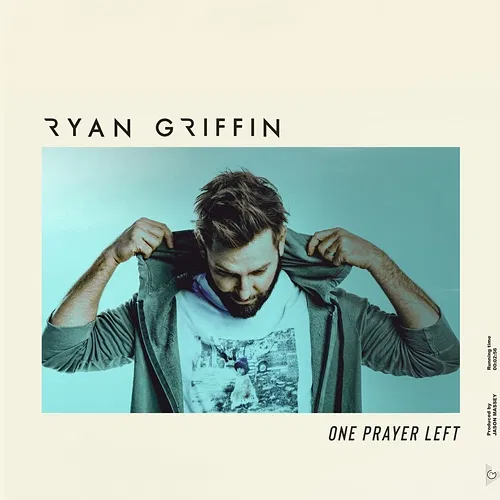 One Prayer Left Ryan Griffin