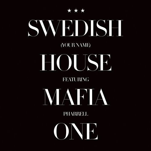 One (Your Name) Swedish House Mafia, Pharrell