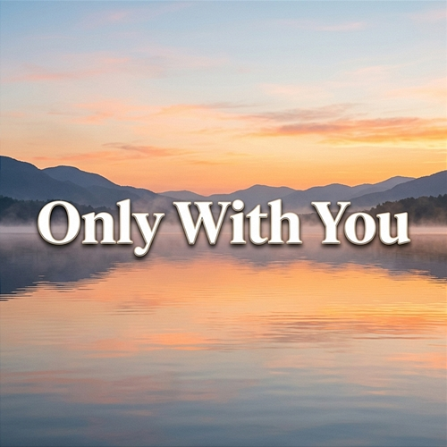 Only with You Nova Skye