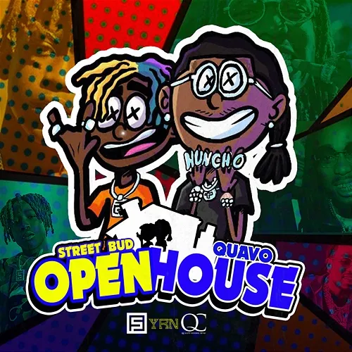 Open House Street Bud, Quavo