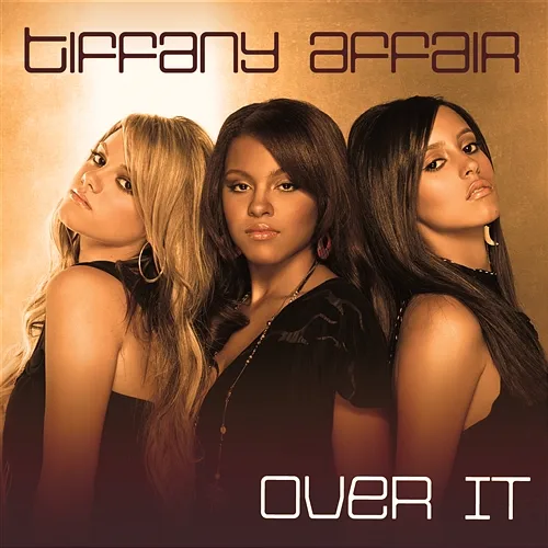 Over It Tiffany Affair