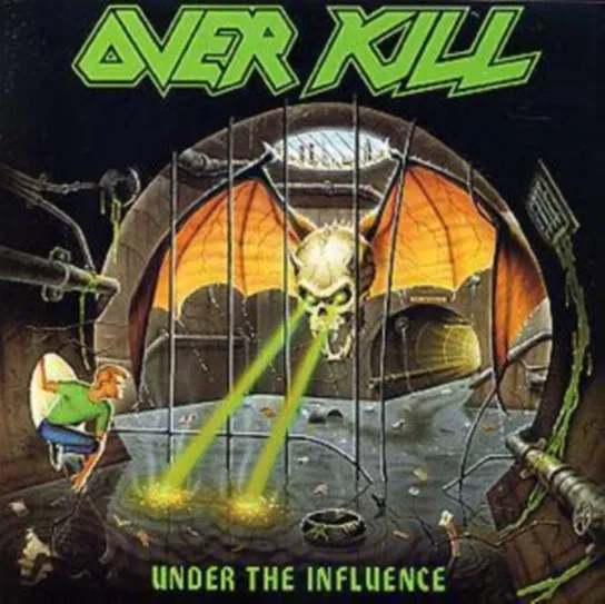 OVERKILL UNDER INFLU Overkill