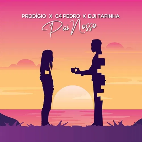 Pai Nosso Prodigio, C4 Pedro, Dji Tafinha