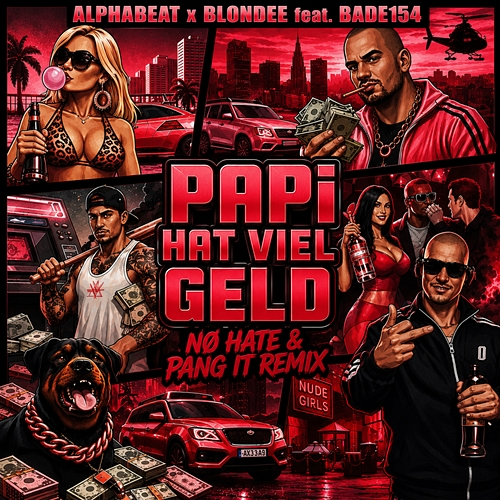 Papi hat viel Geld Alphabeat, Blondee, NØ HATE, Bade154