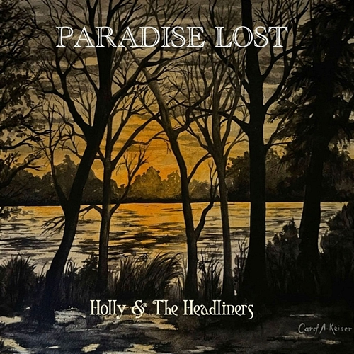 Paradise Lost Holly, The Headliners