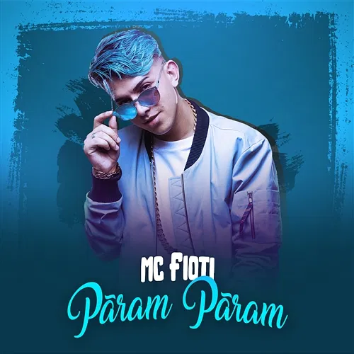 Pãram Pãram MC Fioti
