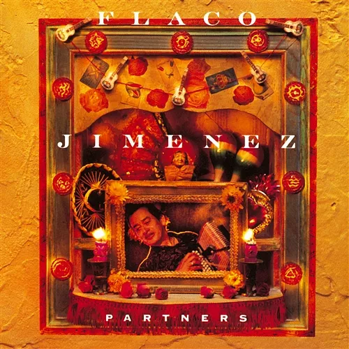 Partners Flaco Jimenez