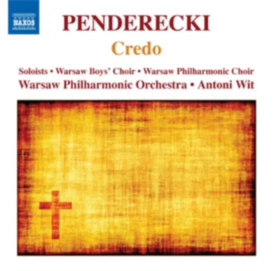 Penderecki: Credo Wit Antoni