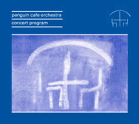 Penguin Cafe Orchestra: Concert Program Penguin Cafe