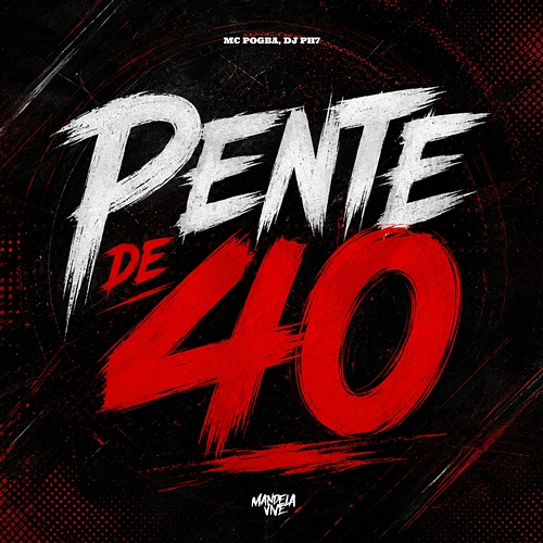 Pente de 40 Mc Pogba, Dj PH7