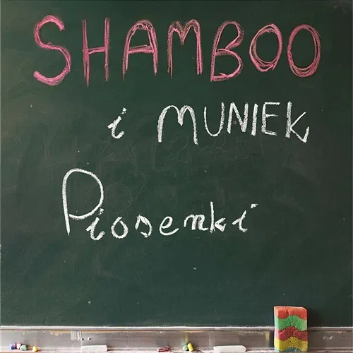 Piosenki Shamboo & Muniek
