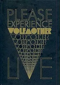 Please Experience Wolfmother