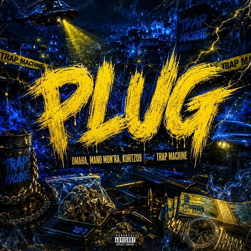 PLUG O MAHA, Kurtz09, Mano Mon饾剴ra