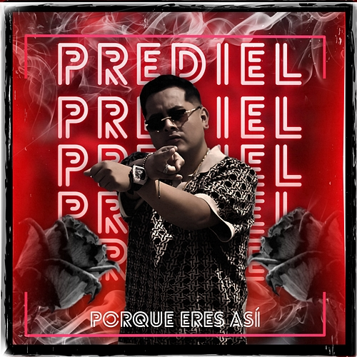 Porque Eres Así Prediel