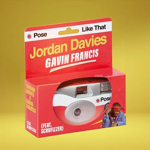 Pose Like That Jordan Davies & Gavin Francis feat. Scrufizzer