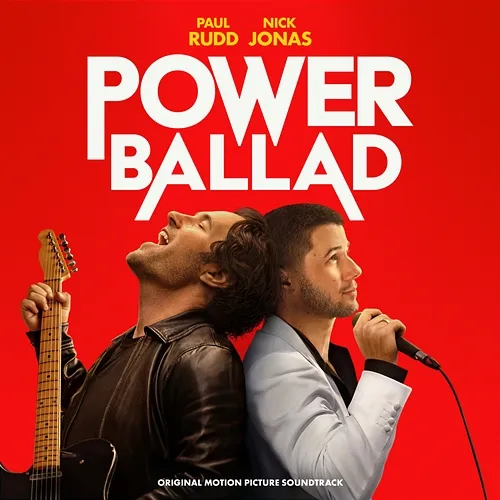 Power Ballad Nick Jonas, Paul Rudd, John Carney, Gary Clark