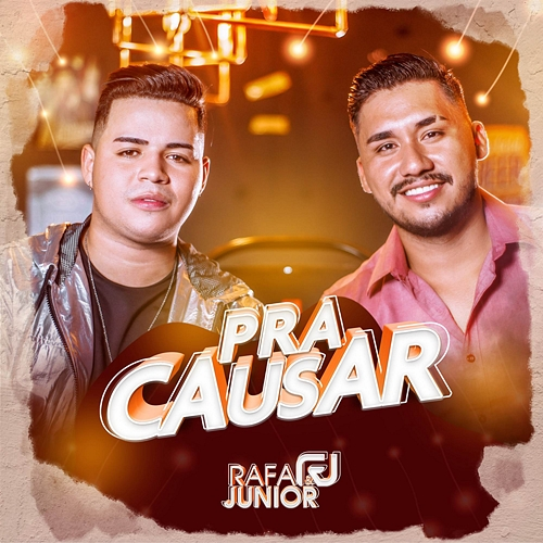 Pra Causar Rafa, Junior