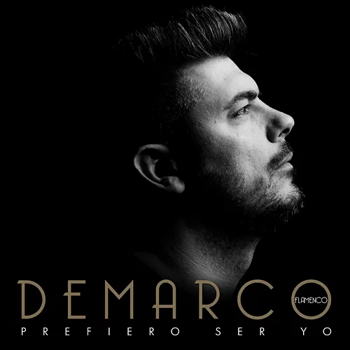 Prefiero ser yo Demarco Flamenco