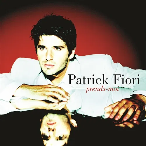 Prends-moi Patrick Fiori
