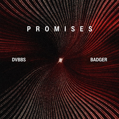 Promises DVBBS, Badger
