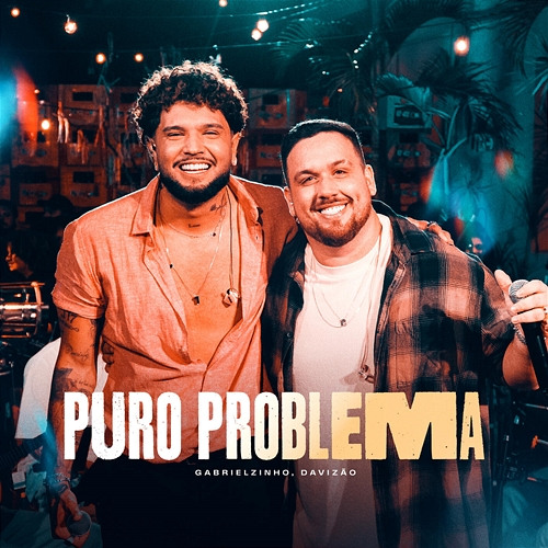 Puro Problema Gabrielzinho, Davizão