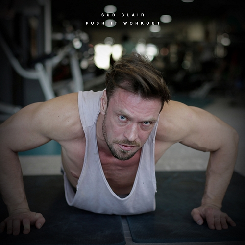 Push It Workout Sub Clair